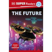 DK Super Readers Level 4 The Future