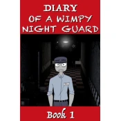 Five Nights at Freddys - Diary of a Wimpy Night Guard