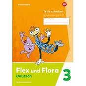 Flex und Flora 3 Heft Texte schreiben. (Schulausgangsschrift) Verbrauchsmaterial