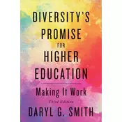Diversitys Promise for Higher Education