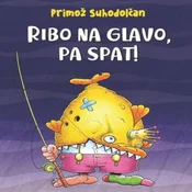 AUDIBOOK Avdio knjiga: Ribo na glavo pa spat! (zbirka pravljic)