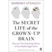 Secret Life of the Grown-Up Brain