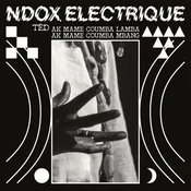 Ndox Electrique - Tëbdd ak Mame Coumba Lamba ak Mame Coumba Mbang (Limited Edition) (LP)