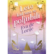 Eva de Lorije Leto kad smo se poljubili ( 30141 )