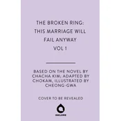 Broken Ring: This Marriage Will Fail Anyway, Volume 1