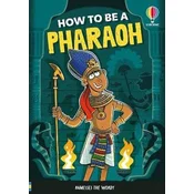 How to be a Pharaoh