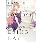 I Want to Love You Till Your Dying Day 4