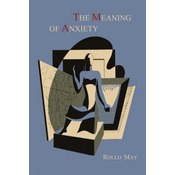 Meaning of Anxiety [1950 First Edition]