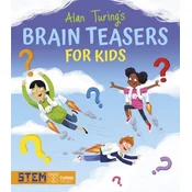 Alan Turings Brain Teasers for Kids