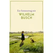 Ein Sommertag mit Wilhelm Busch