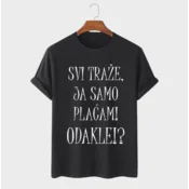 MAFIMI Majica Svi traže, ja samo placam! Odakle!?, Crna