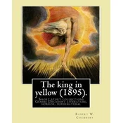 The king in yellow (1895). By: Robert W. Chambers: The King in Yellow is a book of short stories, Genre: Decadent literature, horror, supernatural