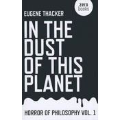 In the Dust of This Planet - Horror of Philosophy vol. 1