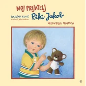 Moj prijatelj Piki Jakob : Medvedja mamica - Kajetan Kovič