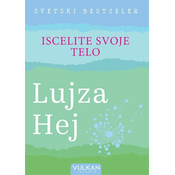 Iscelite svoje telo