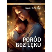 Grantly Dick-Read Poród bez lęku