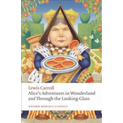 Alices Adventures in Wonderland and Through the Looking-Glass