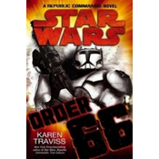 Star Wars: Order 66: A Republic Commando Novel