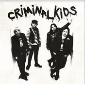 Criminal Kids - Criminal Kids (LP)