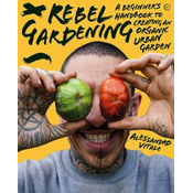 Rebel Gardening