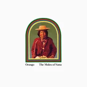Orango - The Mules Of Nana (LP + CD)