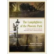 The Lamplighters of the Phoenix Park