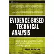 Evidence-Based Technical Analysis - Applying the Scientific Method and Statistical Inference to Trading Signals