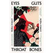 Eyes Guts Throat Bones