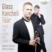 GLASS,KANCHELI,TUUR:MUSIC FOR VIOLIN AND piano