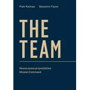 The Team. Nowoczesne przywództwo Mission Command