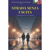 Strada Senza Uscita - Italian B1: Italian language for B1 level students