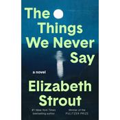 The Things We Never Say