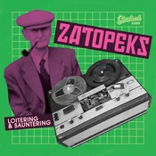 The Zatopeks - Loitering & Sauntering (LP)