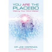 You Are the Placebo