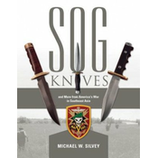 SOG Knives and More from Americas War in Southeast Asia