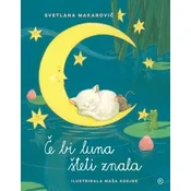 Če bi luna šteti znala - Svetlana Makarovič