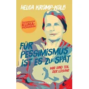 Für Pessimismus ist es zu spät