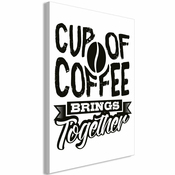 Slika - Cup of Coffee Brings Together (1 Part) Vertical 80x120