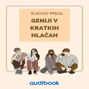 AUDIBOOK Avdio knjiga: Geniji v kratkih hlačah