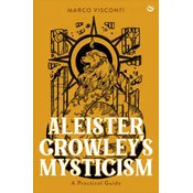 Aleister Crowleys Mysticism