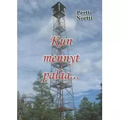 Kun mennyt palaa...
