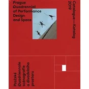 Catalogue - Katalog 2019 / Prague Quadrennial of Performance Design and Space / Pražské Quadrieannale scénografie a divadelního prostoru
