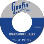 The Gin Mill Trio - Maggie Campbell Blues (LP)