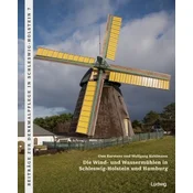 Die Wind- und Wassermühlen in Schleswig-Holstein und Hamburg