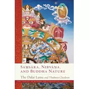 Samsara, Nirvana, and Buddha Nature