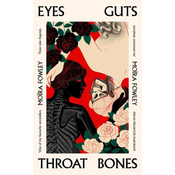 Eyes Guts Throat Bones