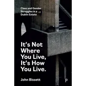 Its Not Where You Live, Its How You Live