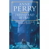 Defend and Betray (William Monk Mystery, Book 3)