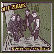 Mad Parade - Bombs And The Bible (LP)