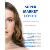 Knjiga Uroš Ahčan in Sodelavci: Super market lepote
